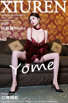 [XIUREN秀人网]2025.01.26 No.9831 杨晨晨Yome