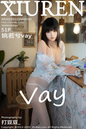 [XIUREN秀人网]2025.01.15 No.9760 姚若兮vay